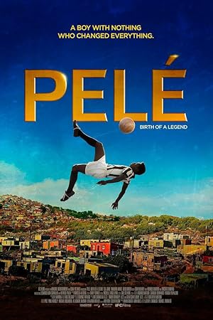 Pelé: Birth of a Legend / Pelé: Η Ιστορία Ενός Θρύλου (2016)