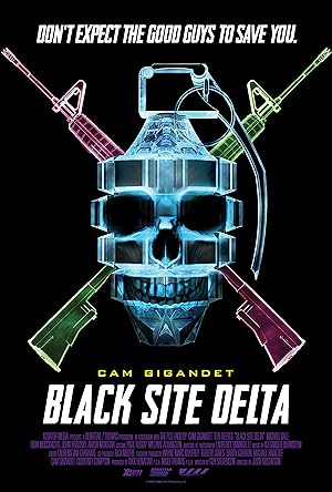 Black Site Delta (2017)