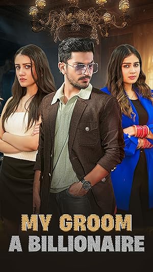 My Groom a Billionaire / Ένας Γαμπρός και Δύο Νύφες (2025)
